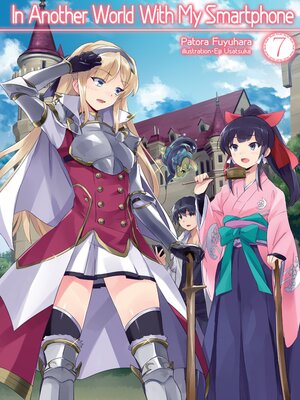 cover image of In Another World With My Smartphone, Volume 7
